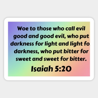 Bible Verse Isaiah 5:20 Magnet